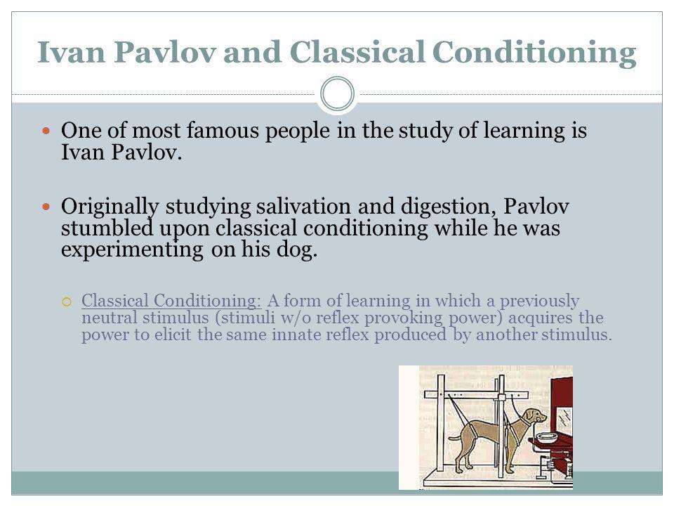 Classical conditioning by ivan pavlov